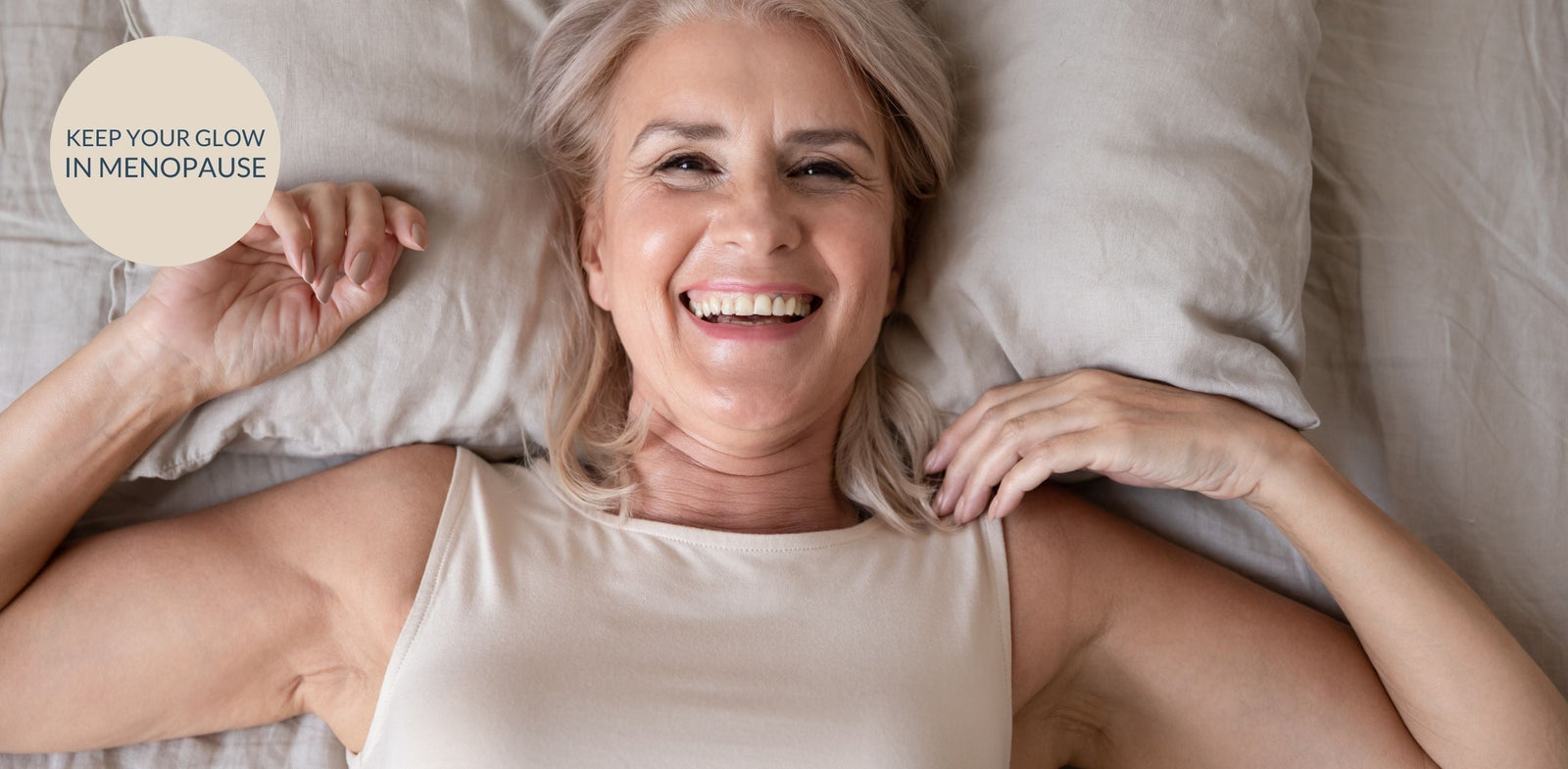 The Ultimate Guide to Menopausal Skin: How to Keep Your Glow